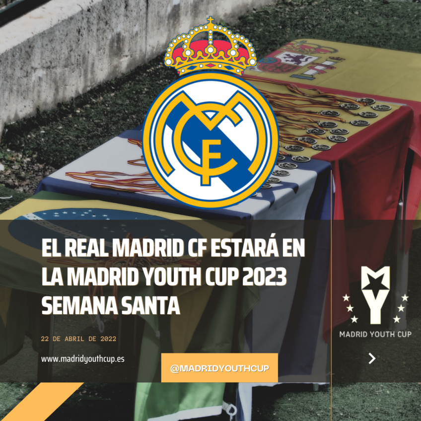 ¡El Real Madrid estará en la MYC Semana Santa 2023!